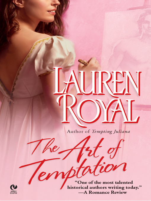 Title details for The Art of Temptation by Lauren Royal - Available